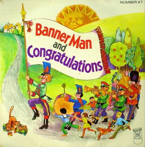  - Congratulations / Banner Man