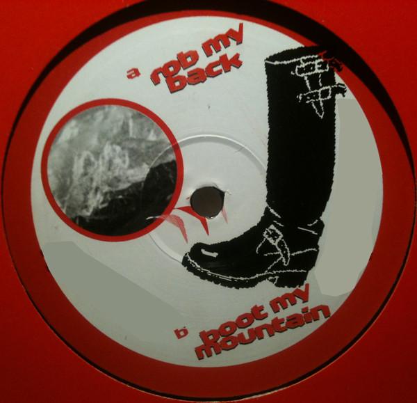  - Rob My Back / Boot My Mountain