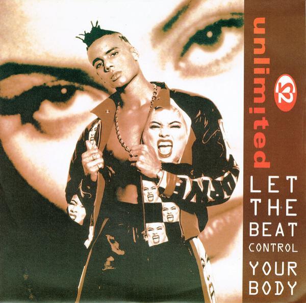 2 Unlimited - Let The Beat Control Your Body