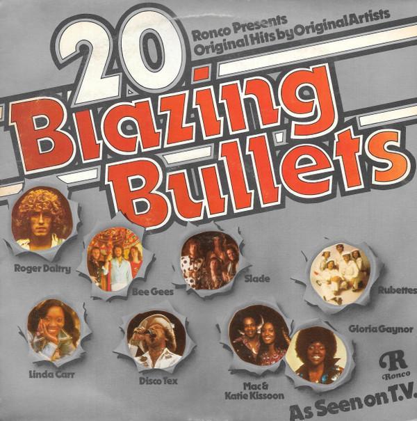  - 20 Blazing Bullets