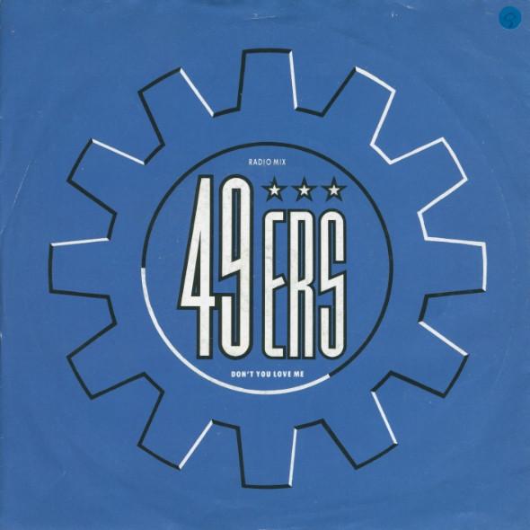49ers - Don't You Love Me