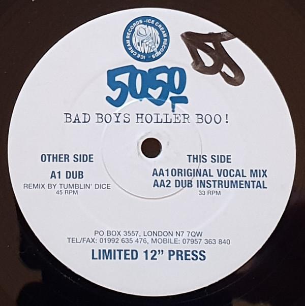 50:50 - Bad Boys Holler Boo!