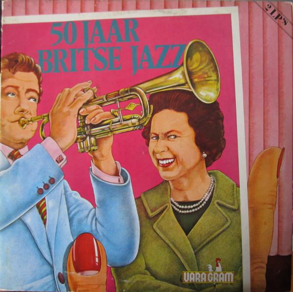  - 50 Jaar Britse Jazz