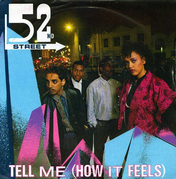 52nd Street - Tell Me (How It Feels)