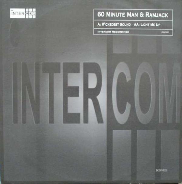 60 Minute Man, Ramjack - Wickedest Sound / Light Me Up