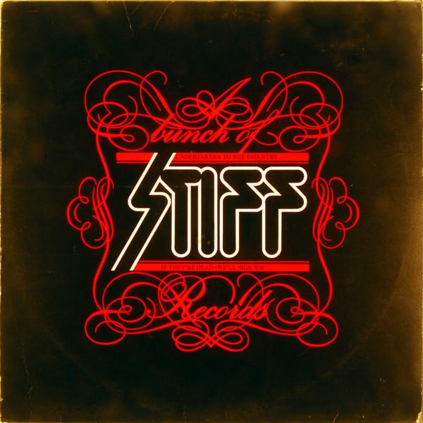  - A Bunch Of Stiff Records
