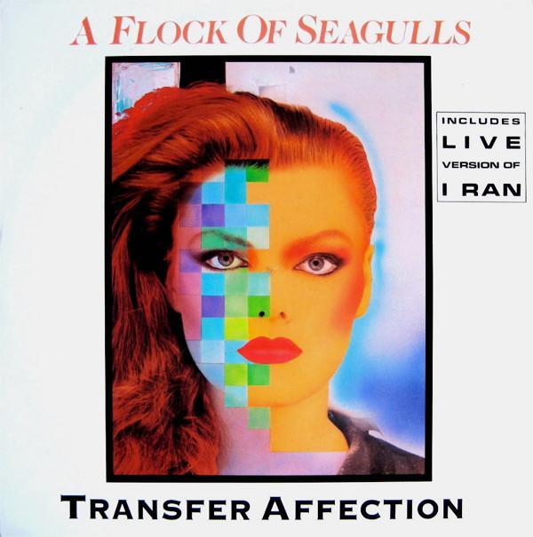 A Flock Of Seagulls - Transfer Affection