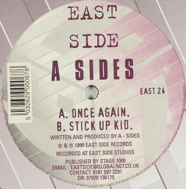 A-Sides - Once Again / Stick Up Kid