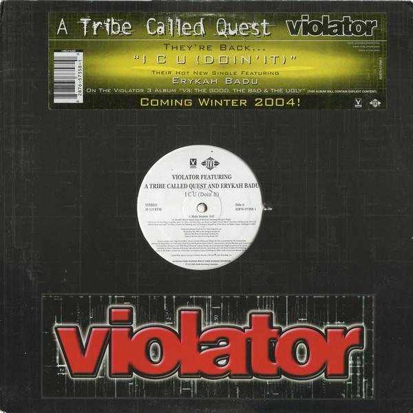 A Tribe Called Quest, Erykah Badu, Violator (3) - I C U (Doin' It)