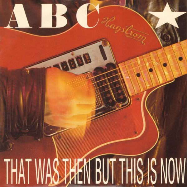 ABC - That Was Then But This Is Now