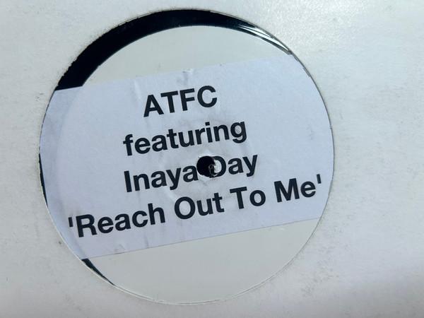 ATFC, Inaya Day - Reach Out To Me