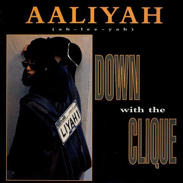 Aaliyah - Down With The Clique