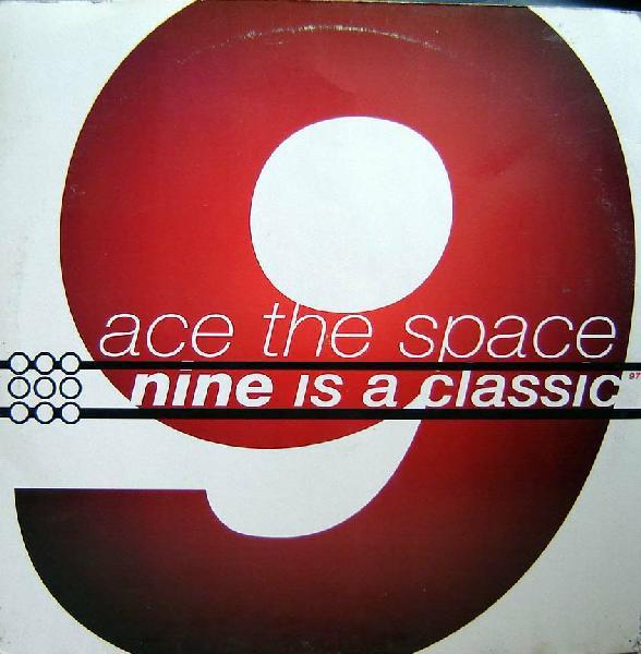 Ace The Space - Nine Is A Classic