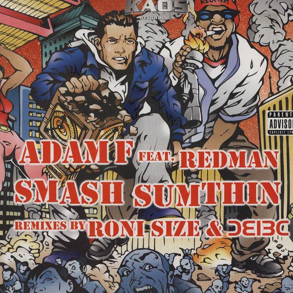 Adam F, Redman - Smash Sumthin (Remixes)