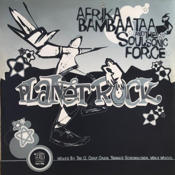 Afrika Bambaataa & Soulsonic Force - Planet Rock The '98 Remixes (Part One)