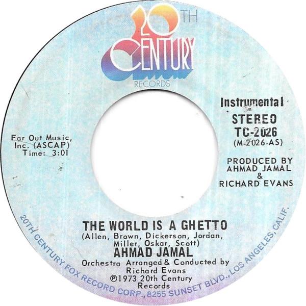 Ahmad Jamal - The World Is A Ghetto / Peace At Last
