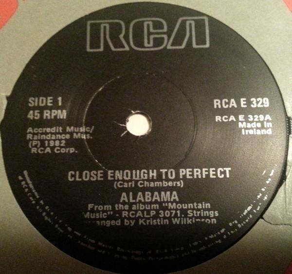 Alabama - Close Enough To Perfect / Words At Twenty Paces