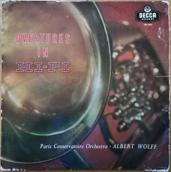 Albert Wolff, Orchestre De La Société Des Concerts Du Conservatoire - Overtures In Hi-Fi