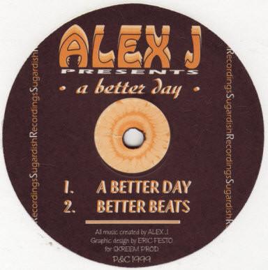 Alex J - A Better Day