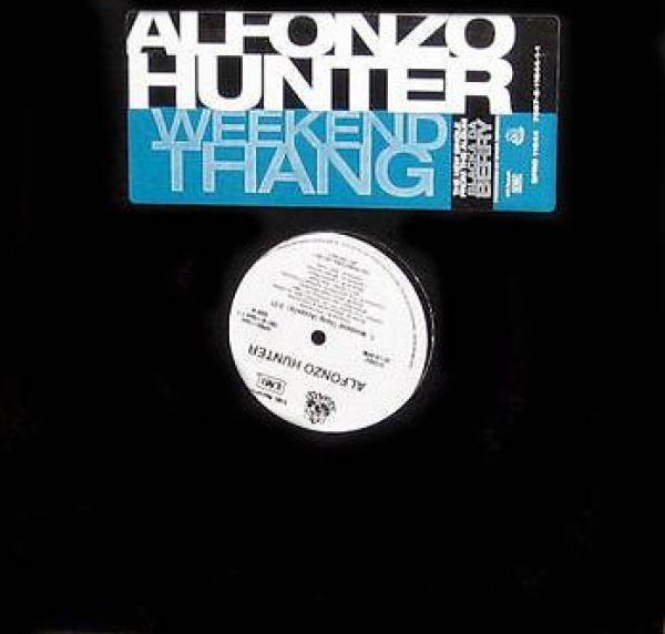 Alfonzo Hunter - Weekend Thang