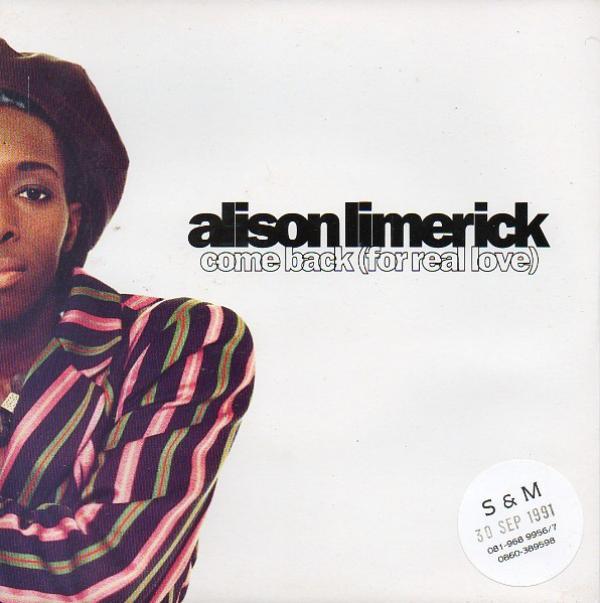 Alison Limerick - Come Back (For Real Love)