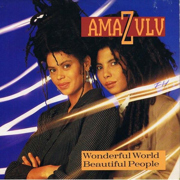 Amazulu - Wonderful World, Beautiful People