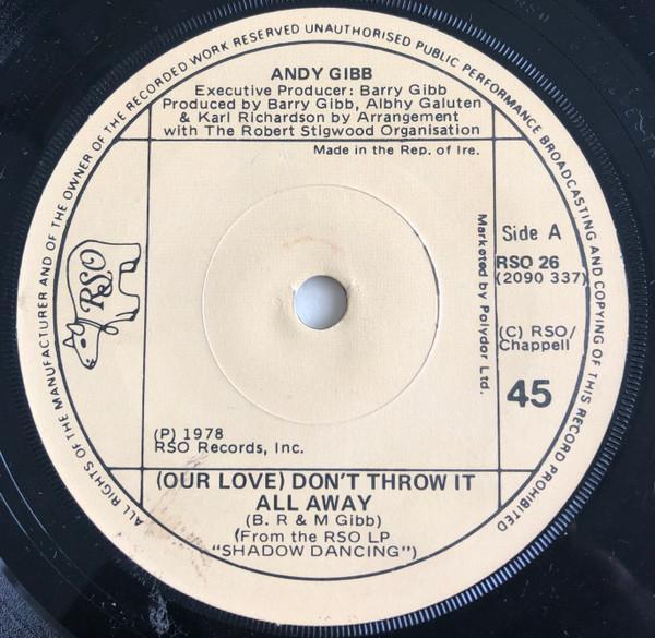 Andy Gibb - (Our Love) Don't Throw It All Away / Shadow Dancing