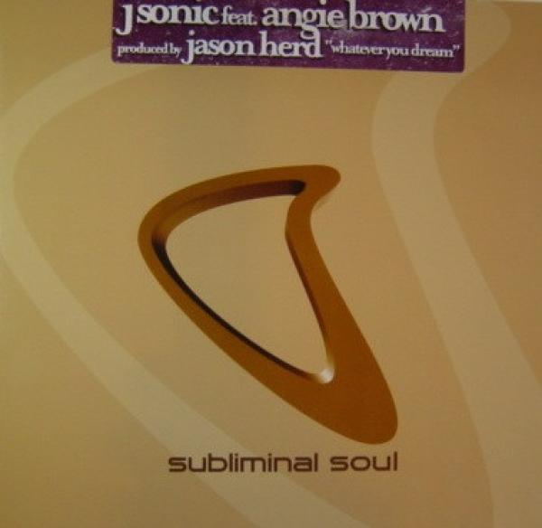 Angie Brown, J Sonic - Whatever You Dream
