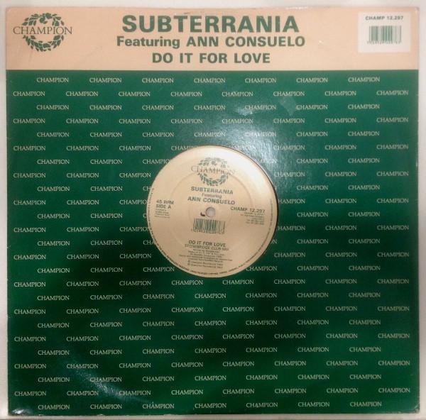 Ann Consuelo, Subterrania - Do It For Love