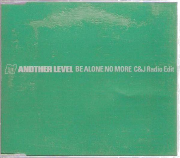Another Level - Be Alone No More