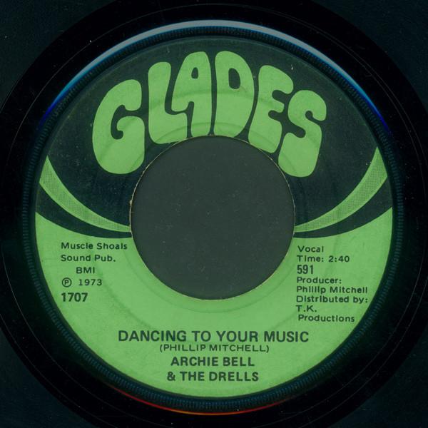 Archie Bell & The Drells - Dancing To Your Music / Count The Ways