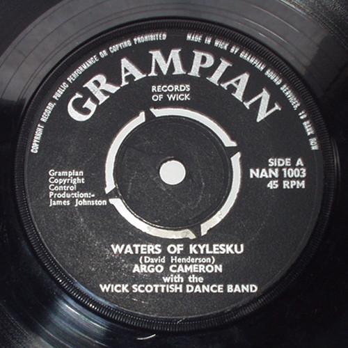 Argo Cameron, Wick Scottish Dance Band - Waters Of Kylesku / Here's To The Gordons