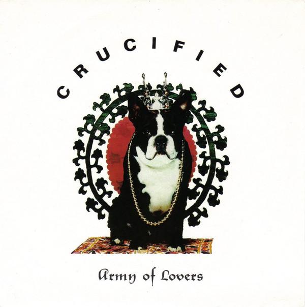 Army Of Lovers - Crucified