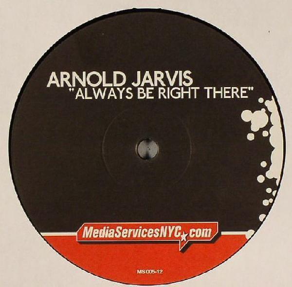 Arnold Jarvis - Always Be Right There