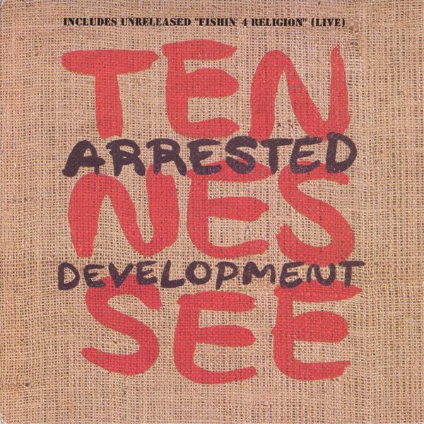 Arrested Development - Tennessee