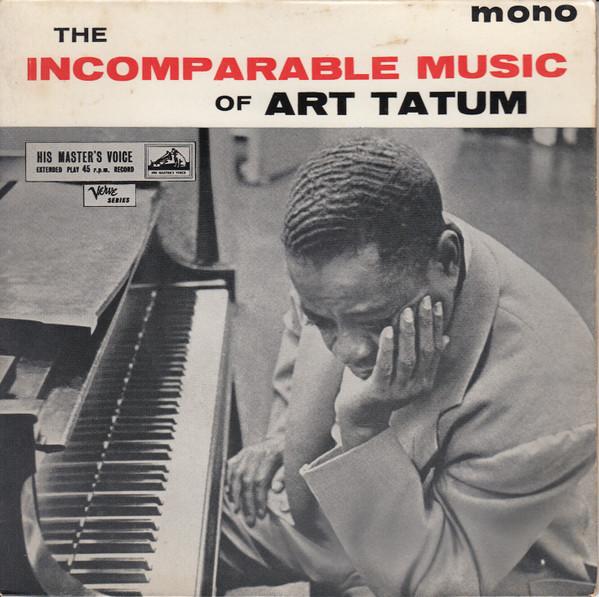 Art Tatum - The Incomparable Music Of Art Tatum