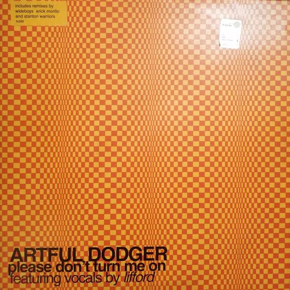 Artful Dodger, Lifford - Please Don't Turn Me On