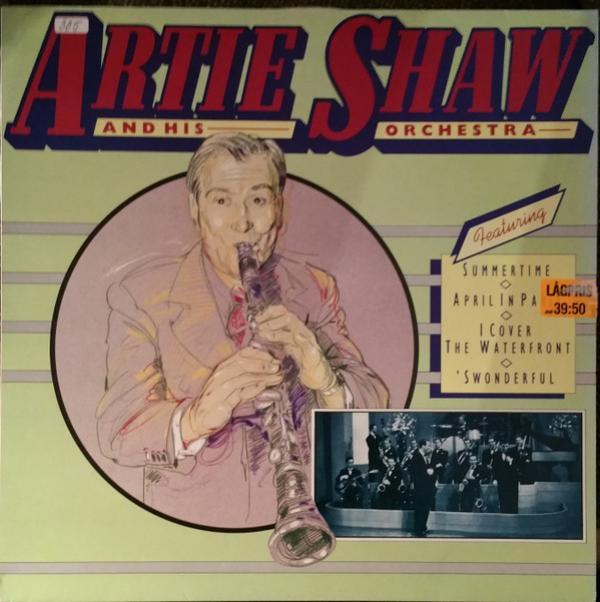 Artie Shaw And His Orchestra - Artie Shaw