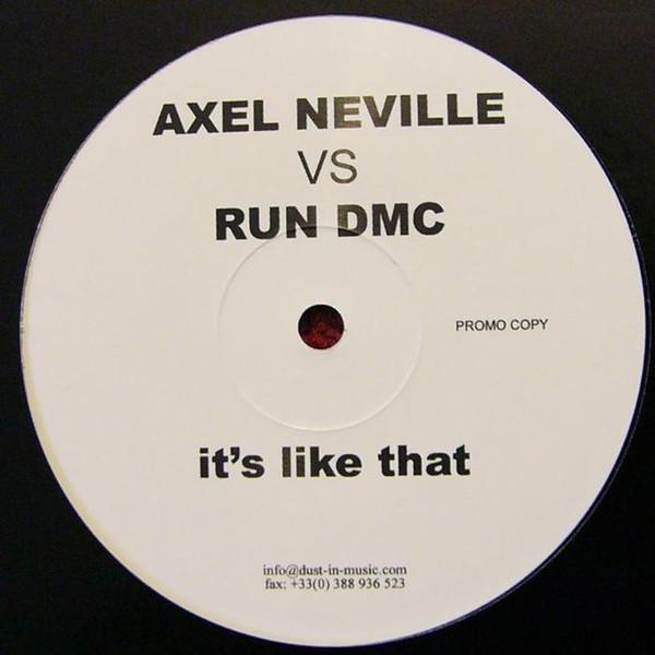 Axel Neville, Run-DMC - It's Like That