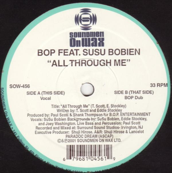 B.O.P., Su Su Bobien - All Through Me