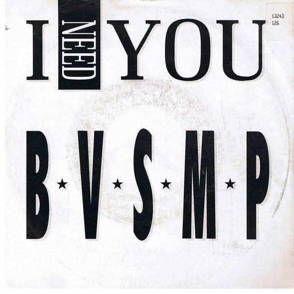 B.V.S.M.P. - I Need You