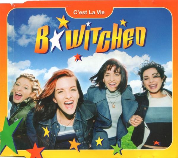 B*Witched - C'est La Vie