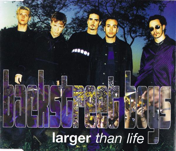 Backstreet Boys - Larger Than Life