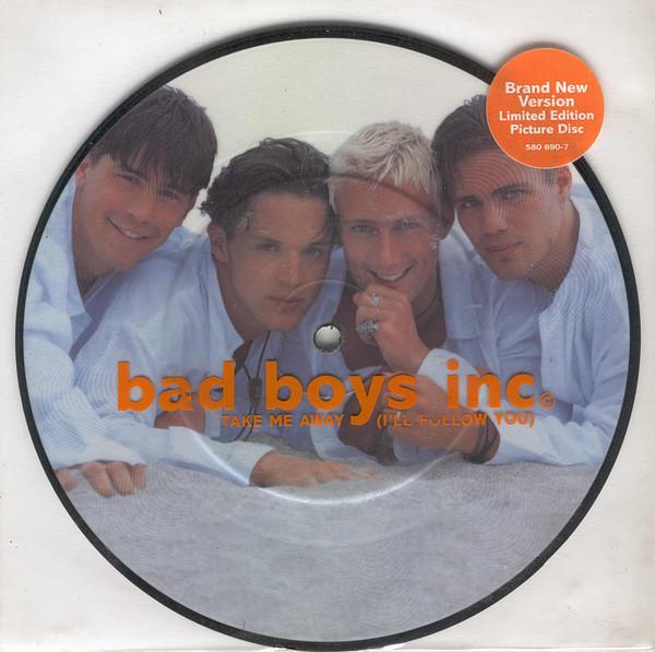 Bad Boys Inc. - Take Me Away (I'll Follow You)