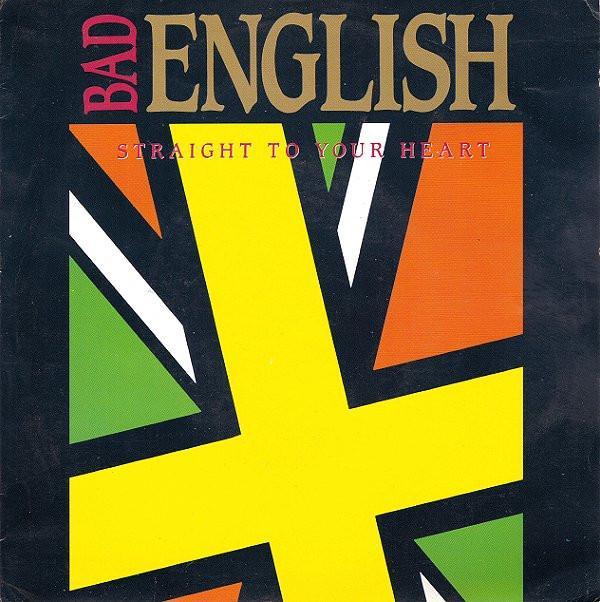 Bad English - Straight To Your Heart