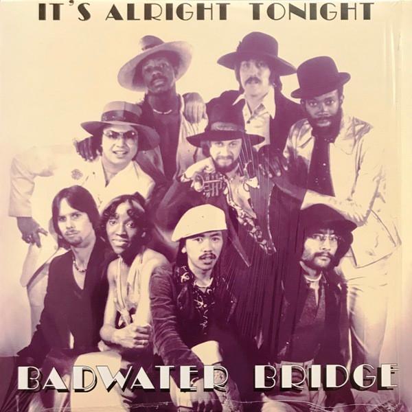 Badwater Bridge - It's Alright Tonight