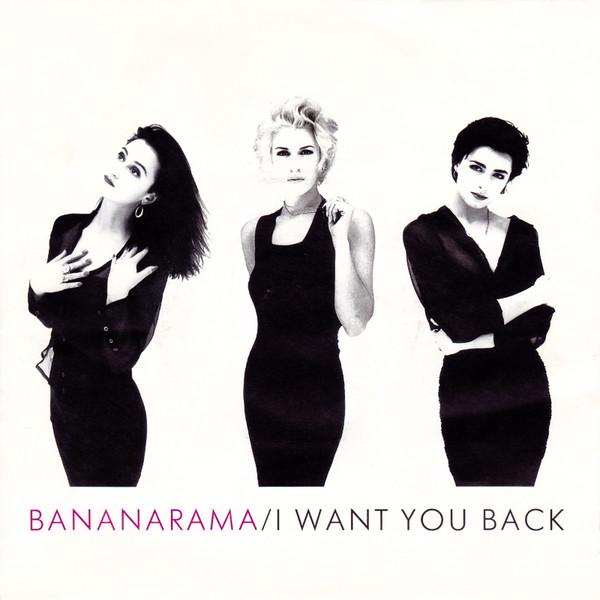Bananarama - I Want You Back