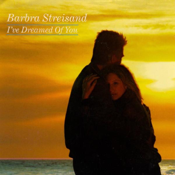 Barbra Streisand - I've Dreamed Of You