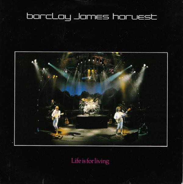 Barclay James Harvest - Life Is For Living