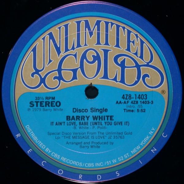 Barry White - It Ain't Love, Babe (Until You Give It)
